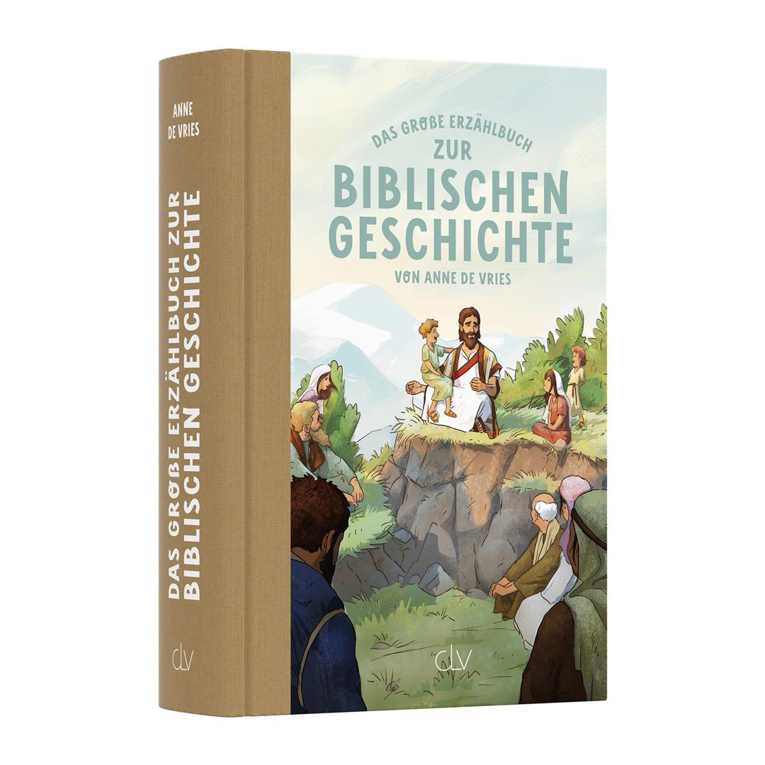 Das große Erzählbuch zur biblischen Geschichte - Kinderbibel - Anne de Vries - CLV Verlag