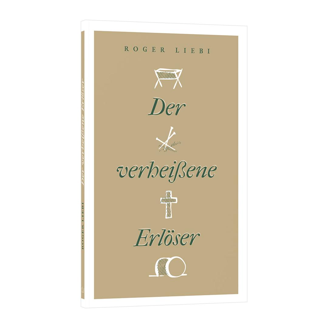 Der verheißene Erlöser - Roger Liebi (Taschenbuch) CLV Verlag