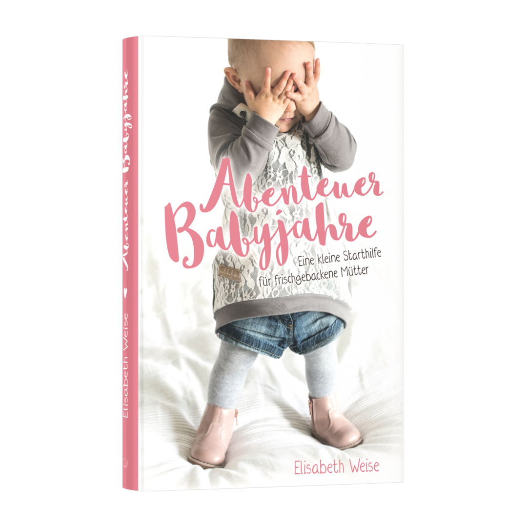 Abenteuer Babyjahre - Elisabeth Weise CLV Verlag