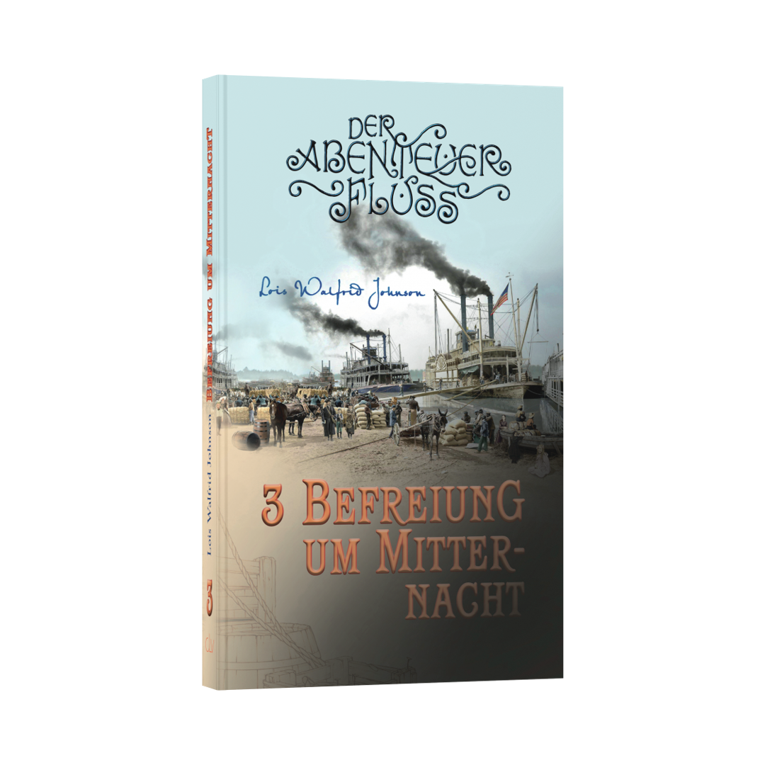 Abenteuerfluss 3: Befreiung um Mitternacht - Lois Walfrid Johnson (Taschenbuch) CLV Verlag