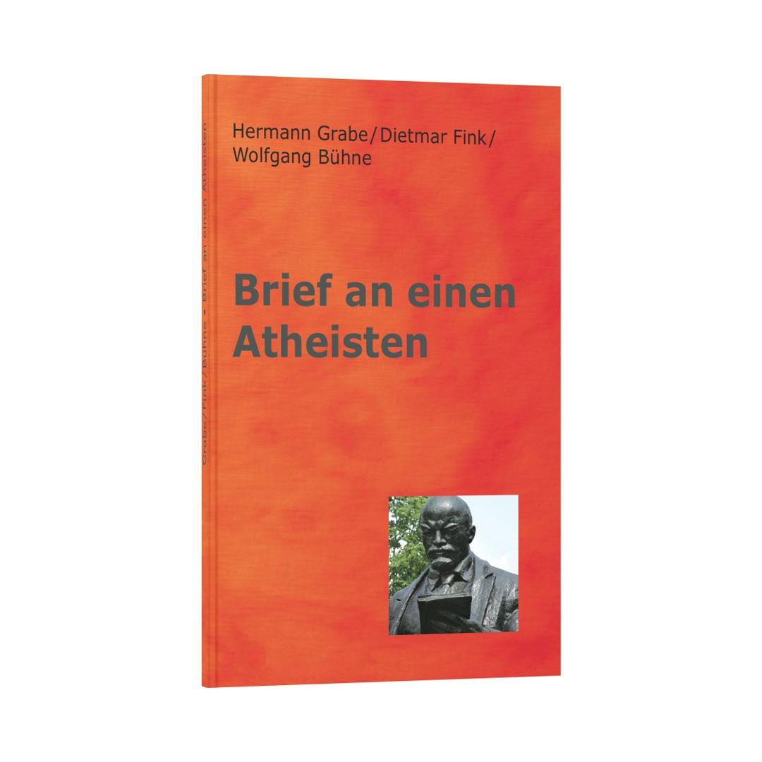 Brief an einen Atheisten - Hermann Grabe/Dietmar Fink/Wolfgang Bühne (Minitaschenbuch) (Minitaschenbuch) CLV Verlag