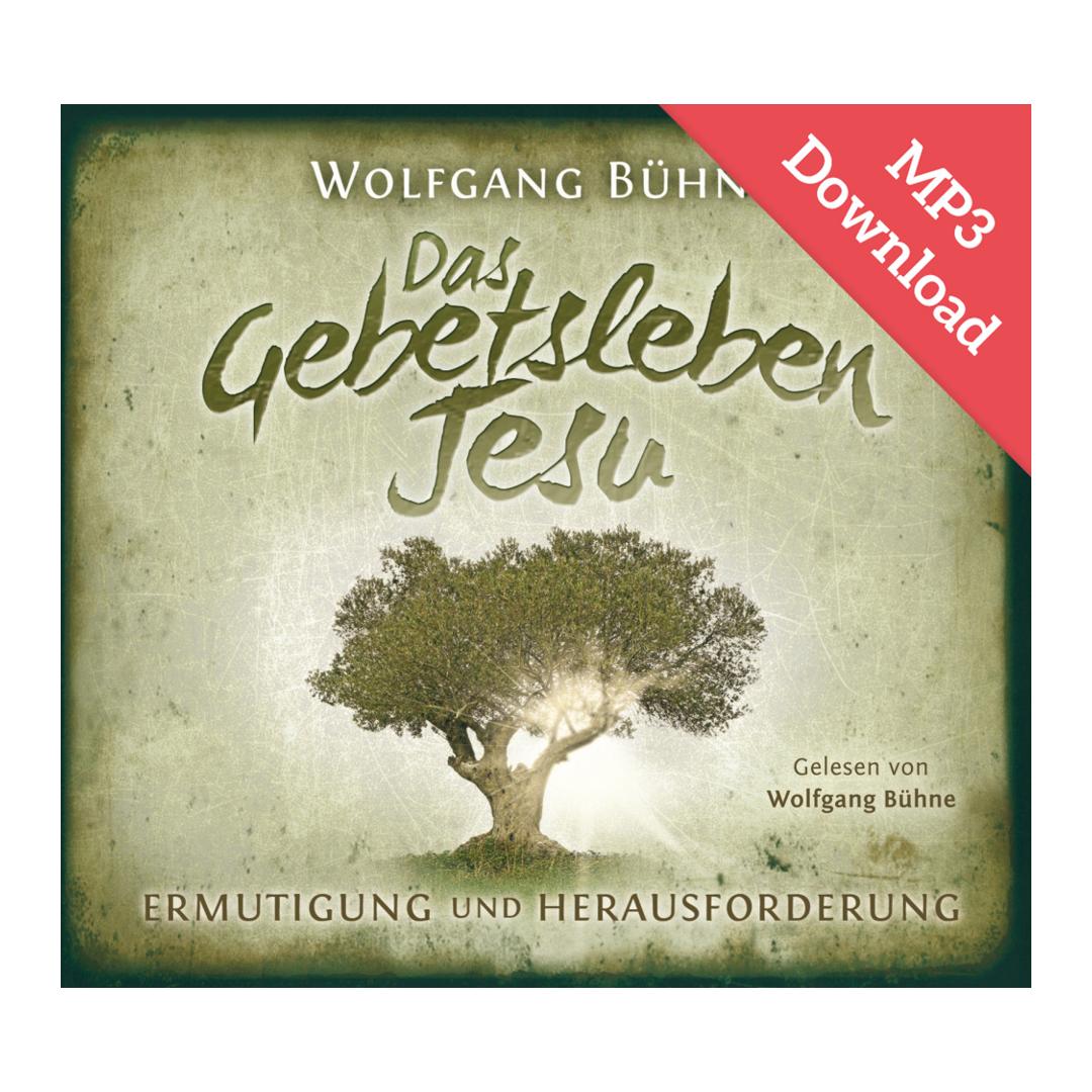 DOWNLOAD: Das Gebetsleben Jesu (Hörbuch) - Wolfgang Bühne CLV Verlag
