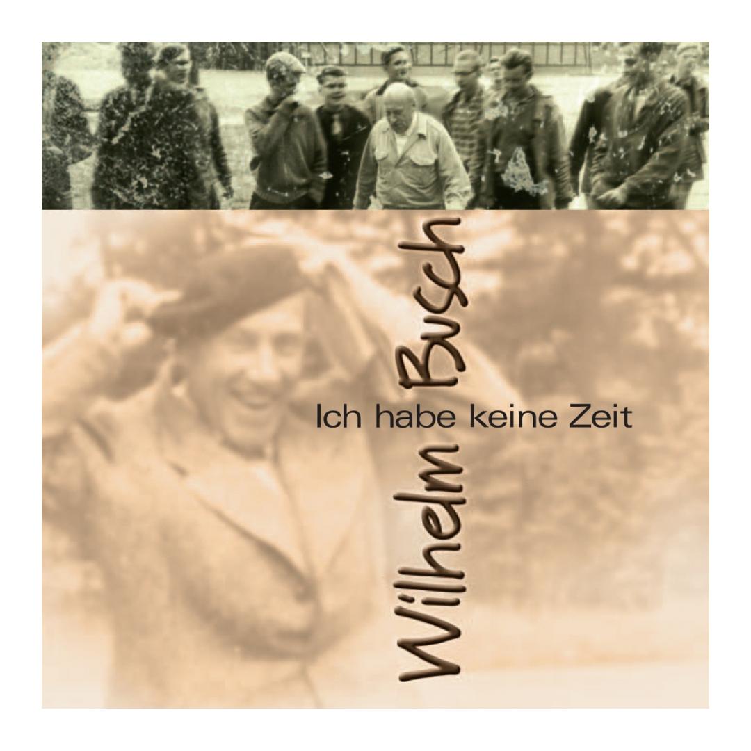 DOWNLOAD: Ich habe keine Zeit - Wilhelm Busch CLV Verlag