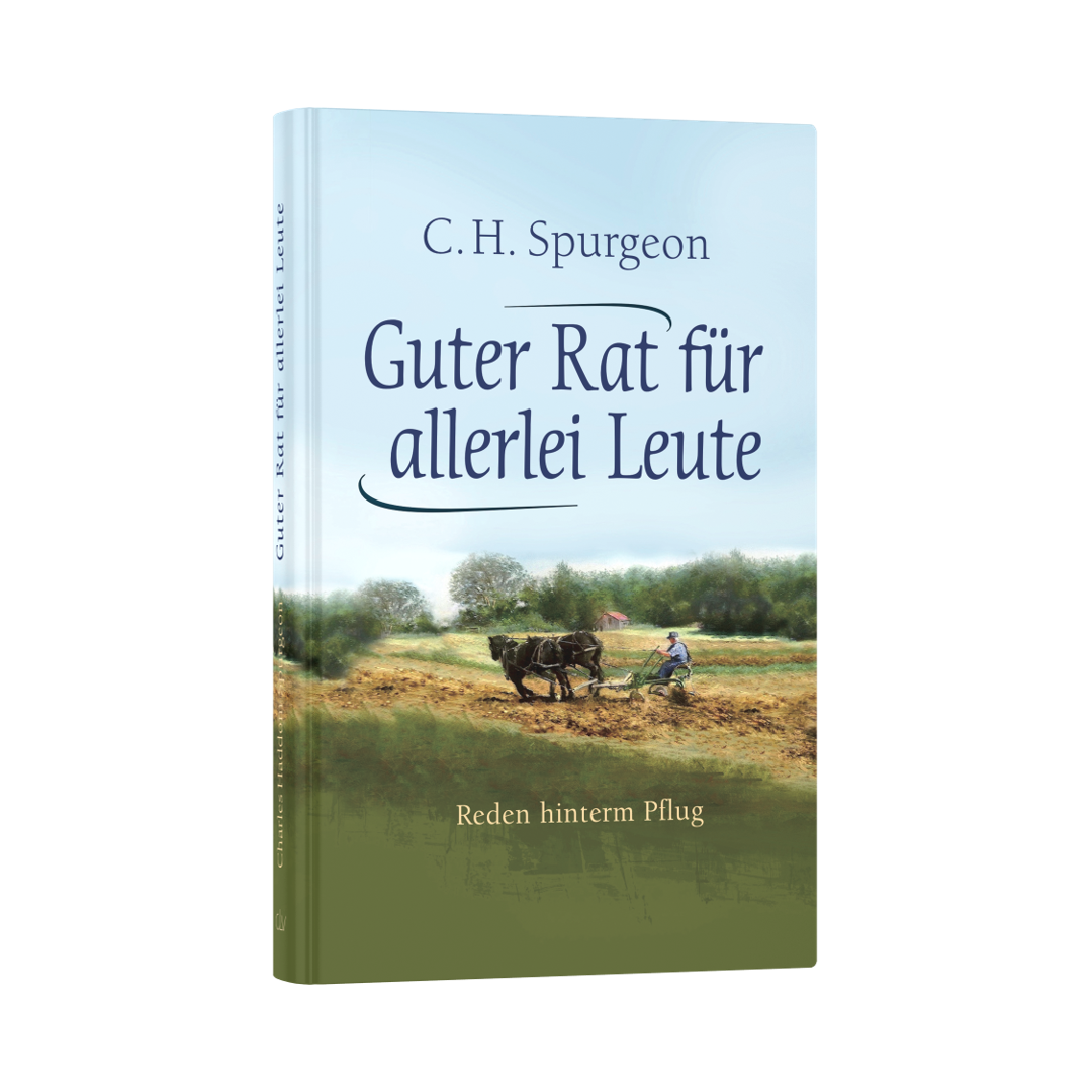 Guter Rat für allerlei Leute - Charles H. Spurgeon CLV Verlag