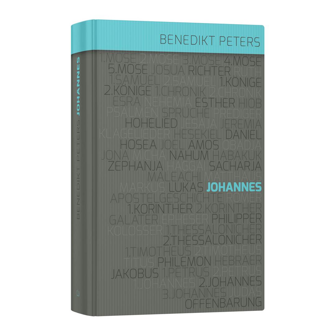 Kommentar zum Johannes-Evangelium - Benedikt Peters CLV Verlag