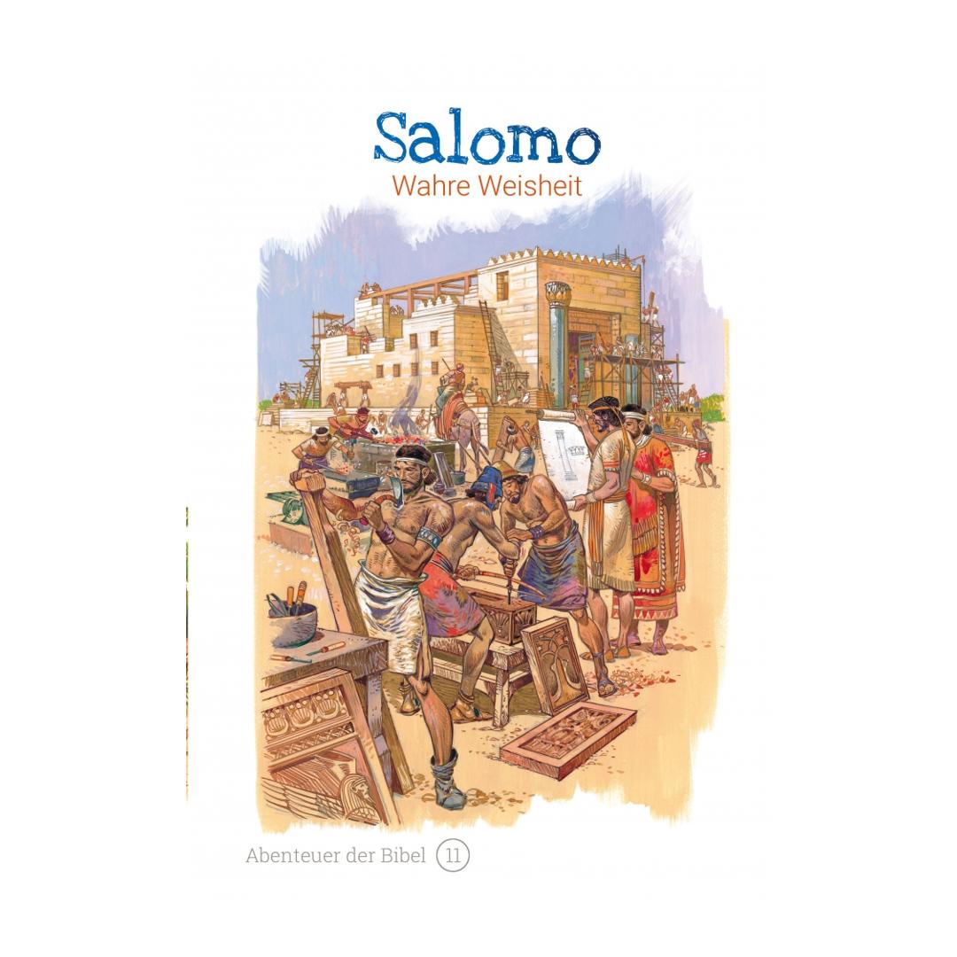 Band 11/30: Salomo – Wahre Weisheit (Abenteuer der Bibel – Kinderbibel) - Anne de Graaf / José Pérez Montero CLV Verlag