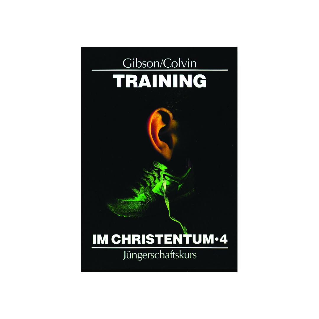 Training im Christentum 4 - Jean Gibson CLV Verlag