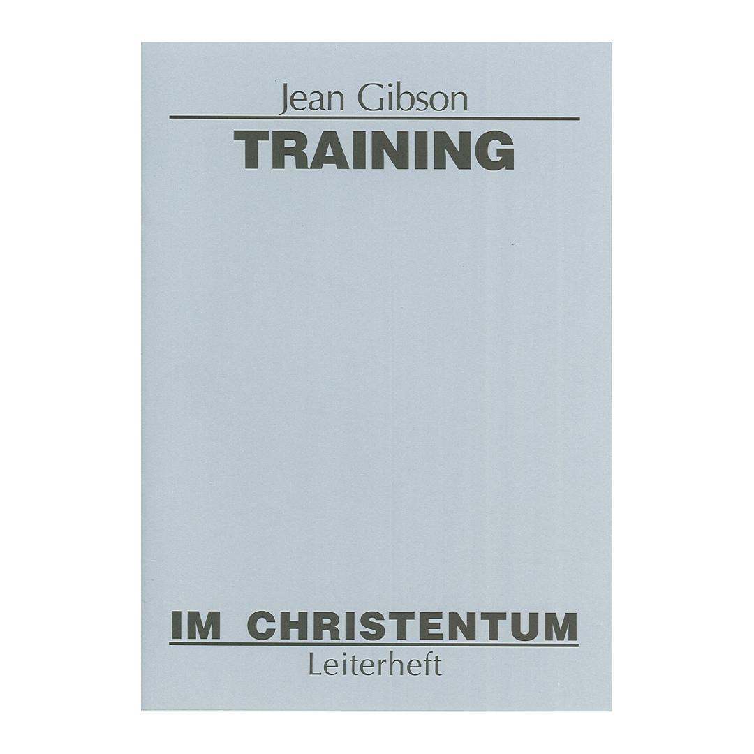 Training im Christentum - Leiterheft - Jean Gibson CLV Verlag