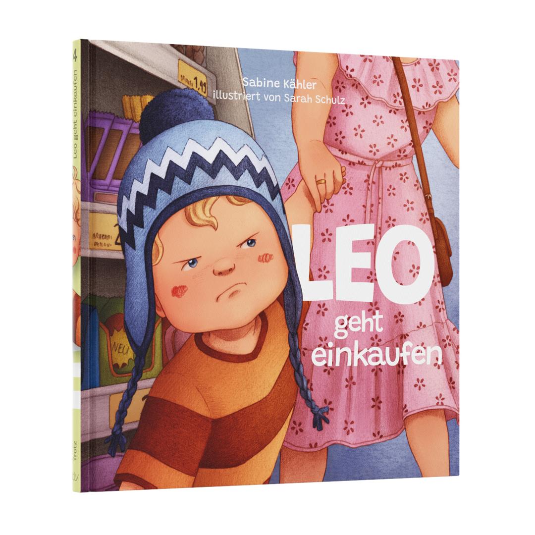 Leo geht einkaufen (Trotz) - Sabine Kähler / Sarah Schulz (Illustrationen) CLV Verlag