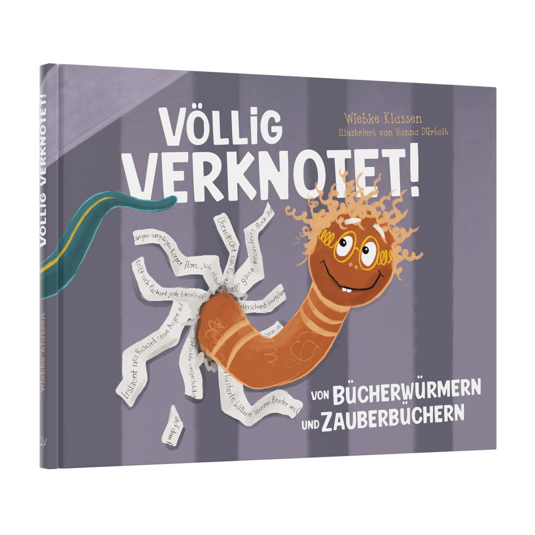 Völlig verknotet! - Wiebke Klassen / Hanna Dürholt (Illustrationen) CLV Verlag