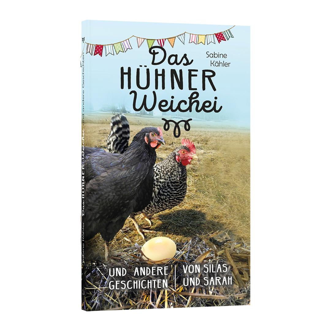 Das Hühner-Weichei - Sabine Kähler (Taschenbuch) CLV Verlag