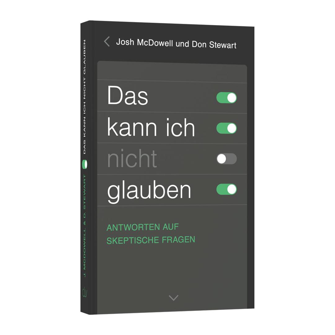 Das kann ich nicht glauben - Josh McDowell / Don Stewart (Taschenbuch) CLV Verlag