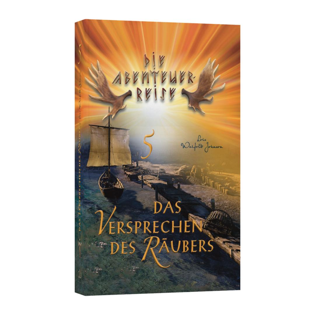 Abenteuerreise 5: Das Versprechen des Räubers - Lois Walfrid Johnson (Taschenbuch) CLV Verlag