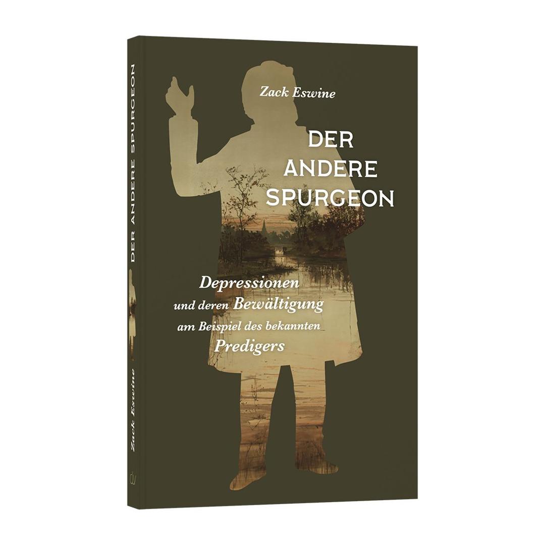 Der andere Spurgeon - Zack Eswine CLV Verlag