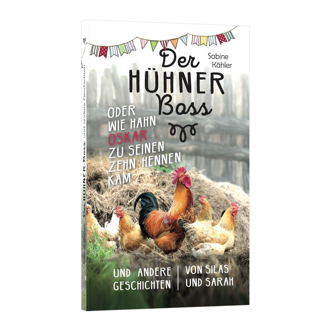 Der Hühnerboss - Sabine Kähler (Taschenbuch) CLV Verlag