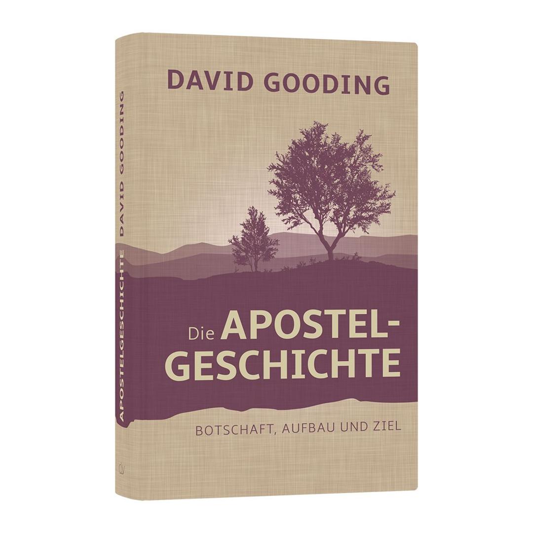 Die Apostelgeschichte - David Gooding CLV Verlag