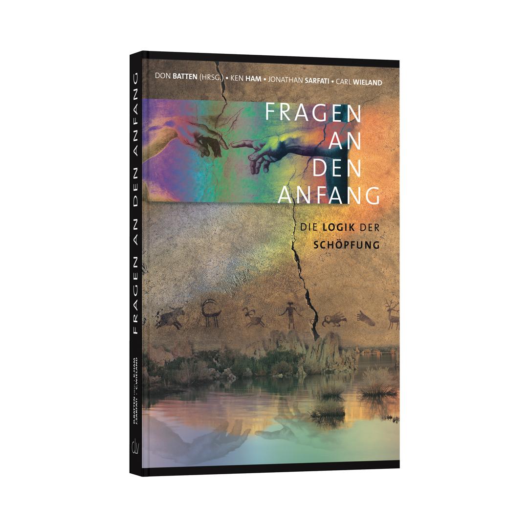 Fragen an den Anfang - Ken Ham u.a. CLV Verlag