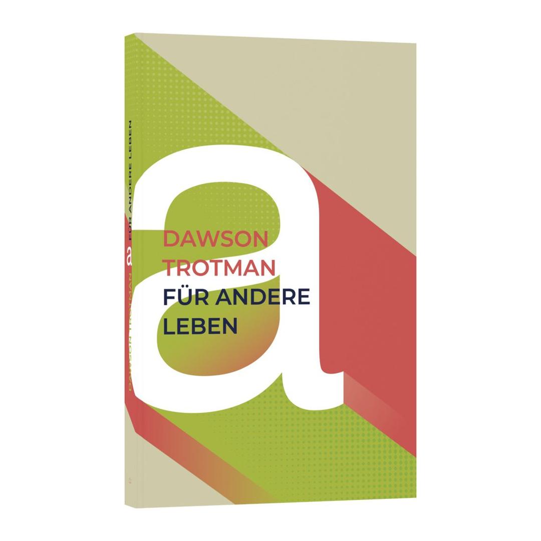 Für andere leben - Dawson Trotman CLV Verlag