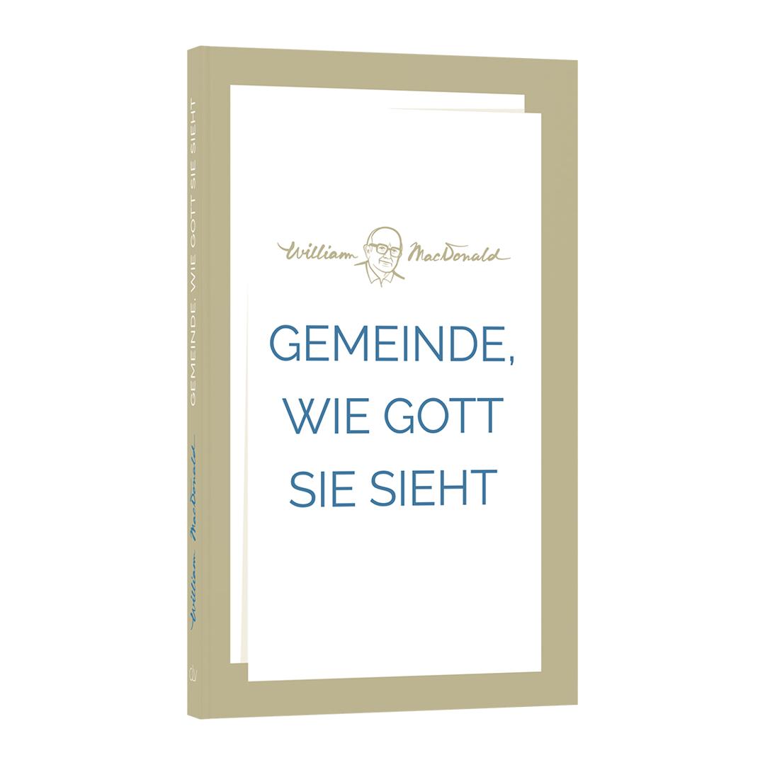 Gemeinde, wie Gott sie sieht - William MacDonald (Taschenbuch) CLV Verlag