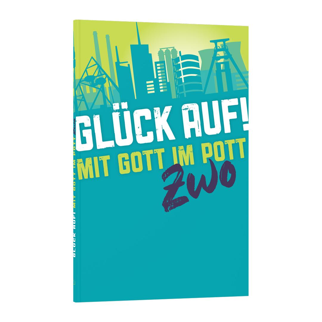 Glück auf! – Mit Gott im Pott ZWO (Taschenbuch) CLV Verlag
