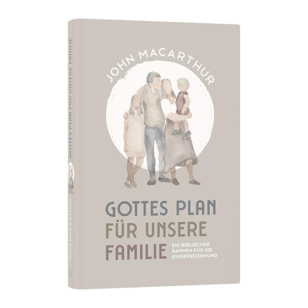 Gottes Plan für unsere Familie - John F. MacArthur CLV Verlag