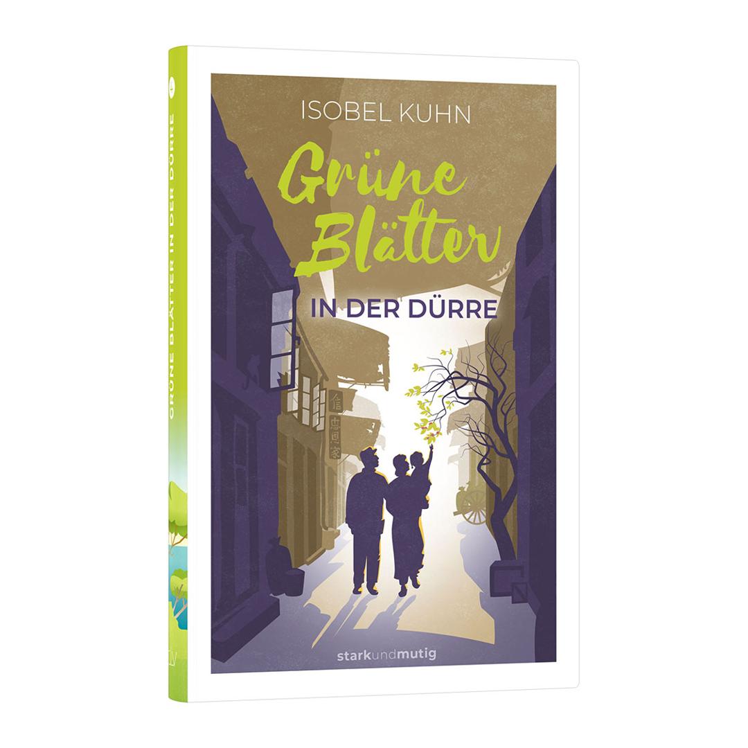 Grüne Blätter in der Dürre - Isobel Kuhn CLV Verlag