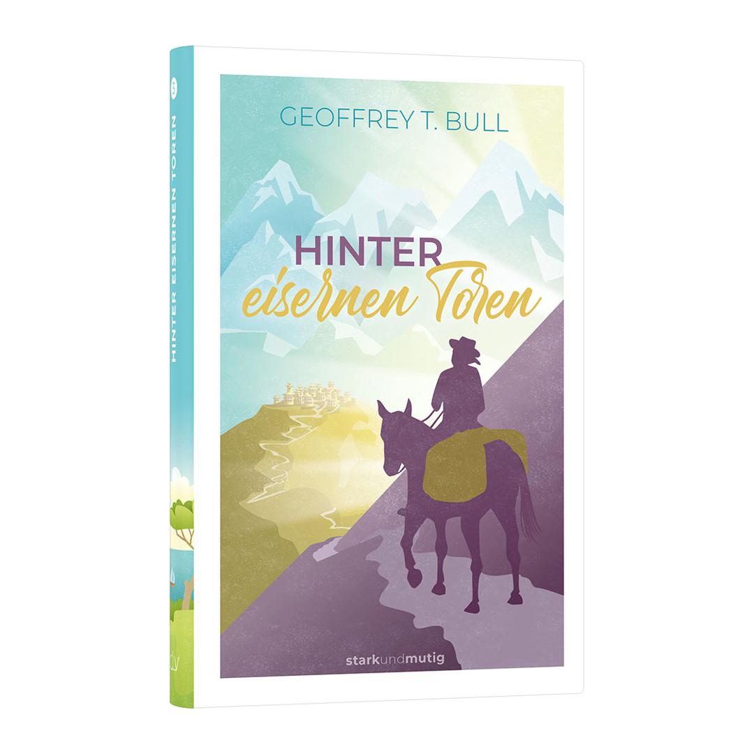 Hinter eisernen Toren - Geoffrey T. Bull CLV Verlag