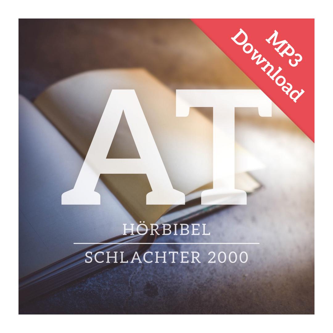 DOWNLOAD: Schlachter 2000 - Altes Testament - MP3 - Hörbibel CLV Verlag