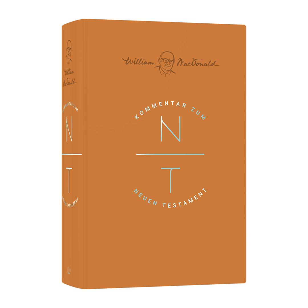 Kommentar zum Neuen Testament - William MacDonald CLV Verlag