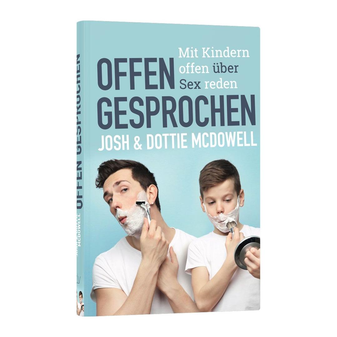 Offen gesprochen - Josh & Dottie McDowell CLV Verlag
