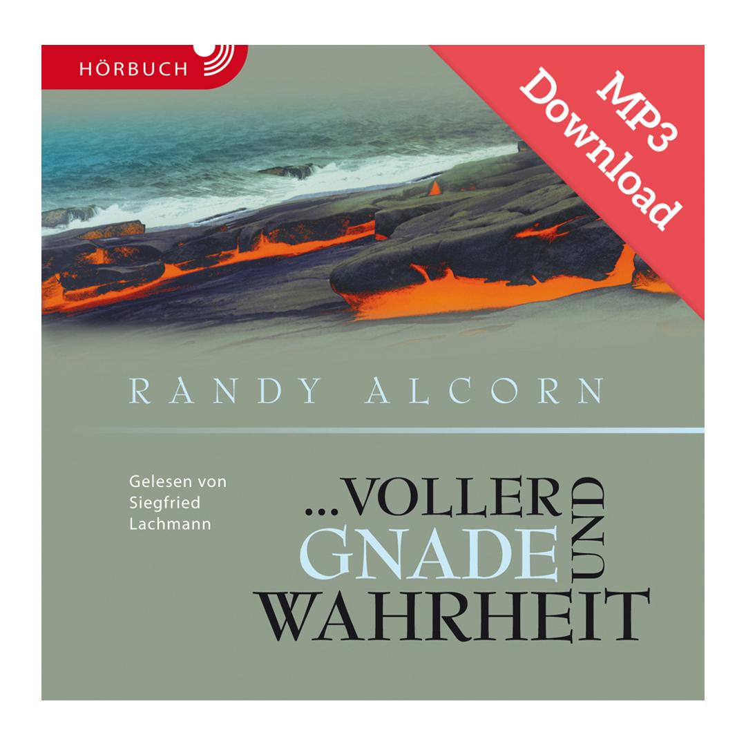 DOWNLOAD: ... voller Gnade und Wahrheit (Hörbuch) - Randy Alcorn CLV Verlag