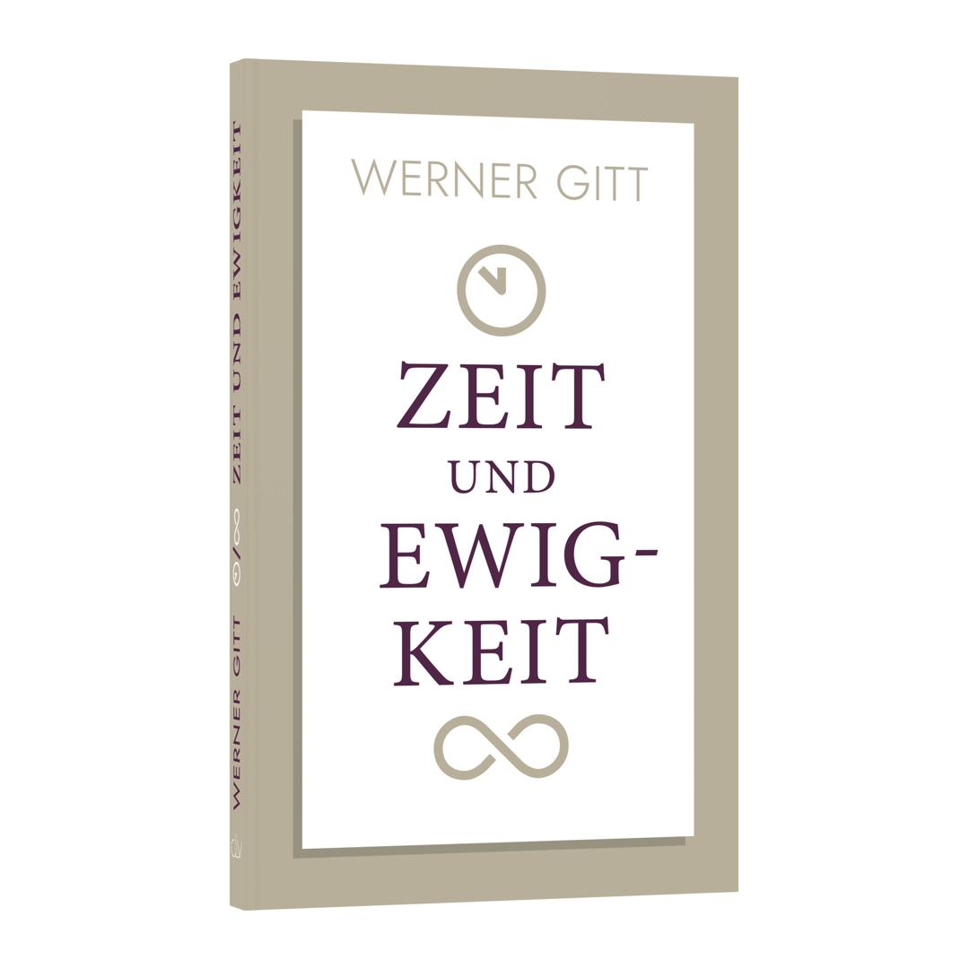 Zeit und Ewigkeit - Werner Gitt (Taschenbuch) CLV Verlag